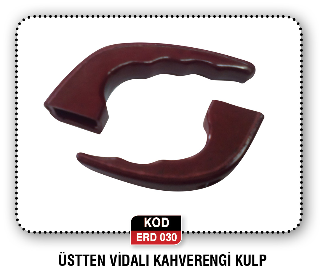 ÜSTEN VİDALI KAHVERENGİ KULP  ERD 033